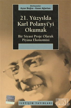 21. Yüzyılda Karl Polanyi’yi Okumak
